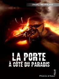 Title: La porte à côté du paradis: Polar, Author: Jacky Moreau