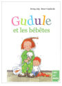 Gudule et les bébêtes: Un livre illustré pour les enfants de 6 à 8 ans