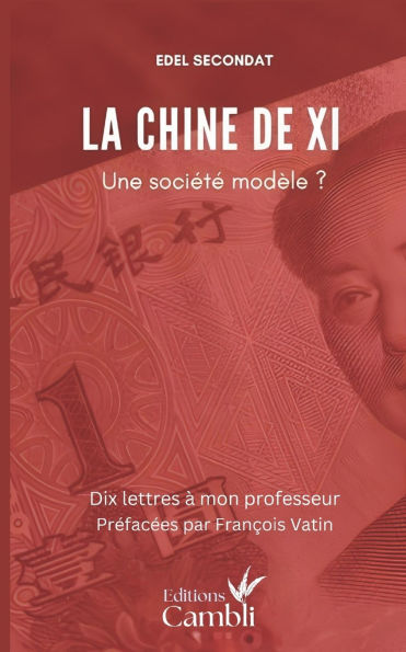 La Chine de Xi: Une soci�t� mod�le ?