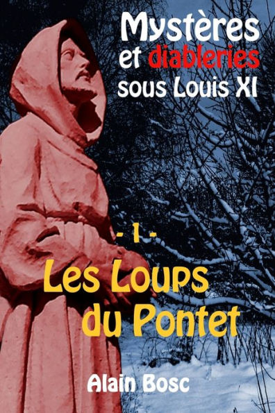 Les Loups du Pontet: Les enquêtes de Thomas Russ