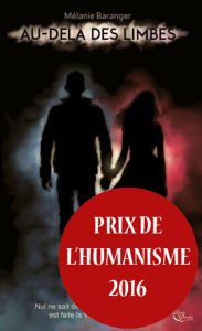 Title: Au-delà des Limbes: Prix de l'Humanisme 2016, Author: Jackie Moonshine