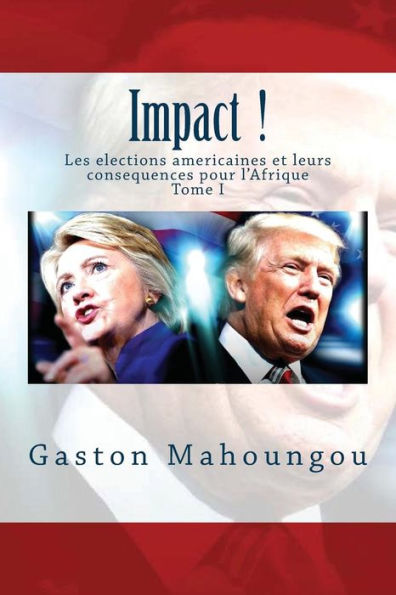 Impact: Les elections américaines et leurs conséquences pour l'Afrique