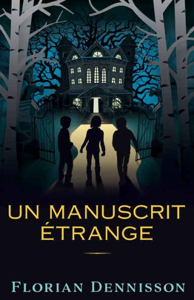 Un manuscrit ï¿½trange