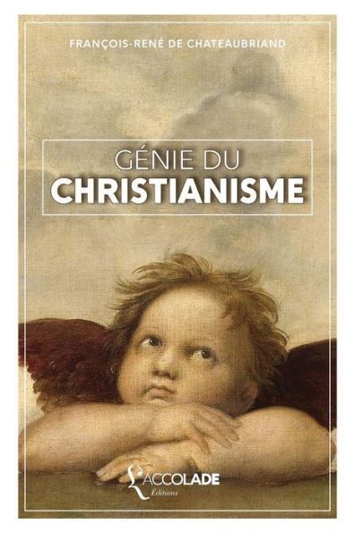 Gï¿½nie du Christianisme: collection Artefact