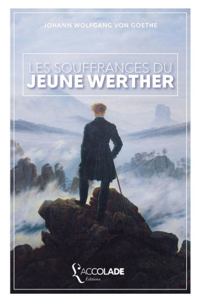 Les Souffrances du Jeune Werther: bilingue allemand/franï¿½ais (+ audio intï¿½grï¿½)