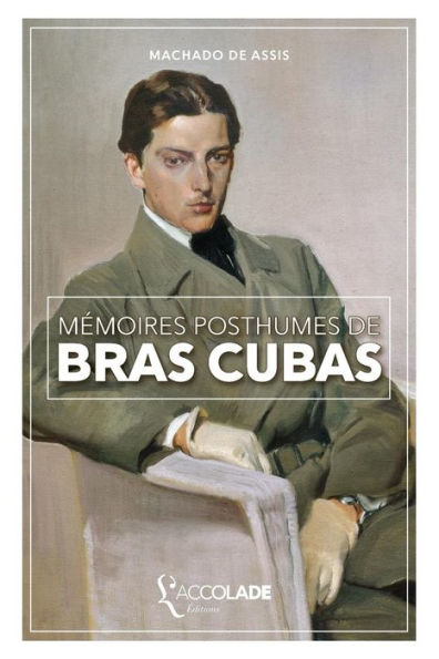 Mï¿½moires posthumes de Brï¿½s Cubas: bilingue portugais/franï¿½ais (+ audio intï¿½grï¿½)