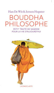 Title: Bouddha Philosophe, Author: Han de Wit