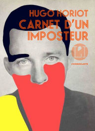 Title: Carnet d'un imposteur, Author: Hugo Horiot