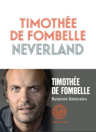 Title: Neverland, Author: Timothée de Fombelle
