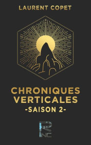 Title: Chroniques Verticales Saison 2, Author: Laurent Copet