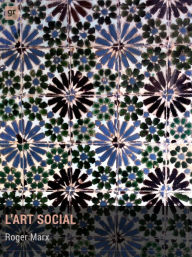 Title: L'Art social: Manifeste artistique et social, Author: Roger Marx