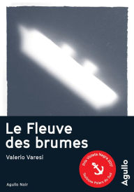 Title: Le Fleuve des brumes, Author: Valerio Varesi