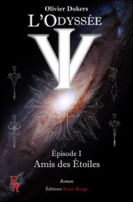 Title: L'Odyssée V.I.: Amis des étoiles, Author: Robert J Fitzgibbons Jr