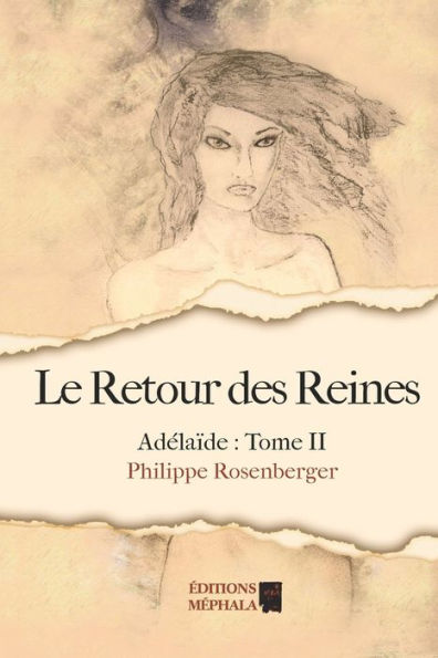 Le Retour des Reines: Adélaïde : Tome II
