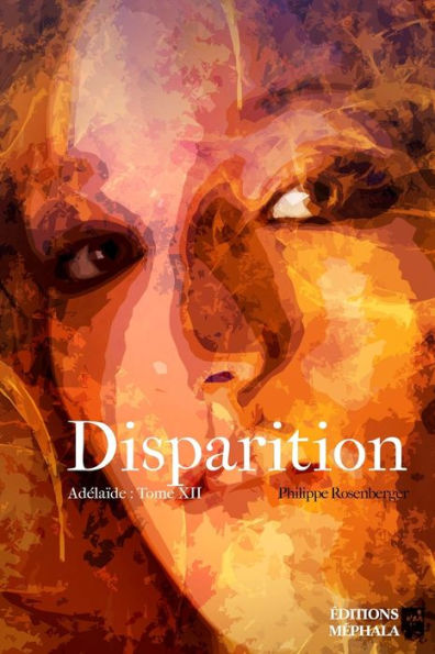Disparition: Adélaïde : Tome XII
