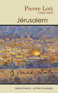 Title: Jérusalem, Author: Pierre Loti