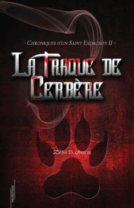 Title: La Traque de Cerbère, Author: Dana B Chalys