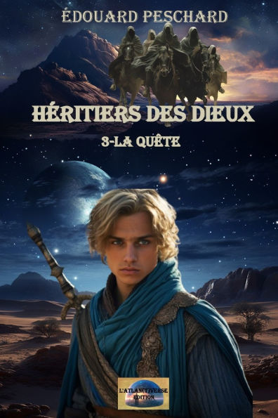 Hï¿½ritiers des Dieux 3: La quï¿½te
