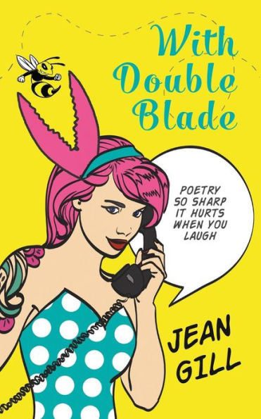 With Double Blade: poetry so sharp it hurts when you laugh