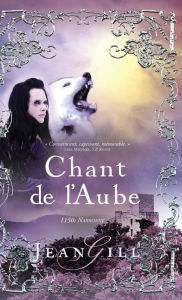 Title: Chant de l'aube, Author: Jean Gill