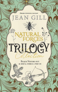Title: Natural Forces Trilogy, Author: Jean Gill