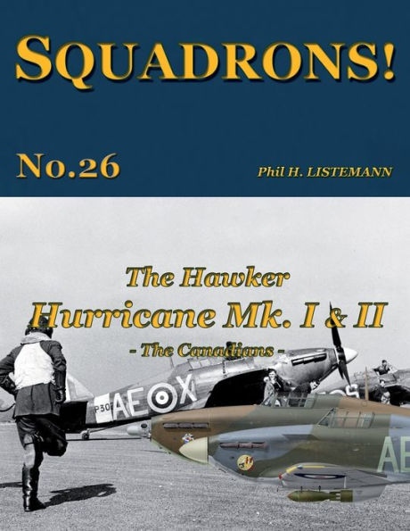 The Hawker Hurricane Mk I & Mk II: The Canadians