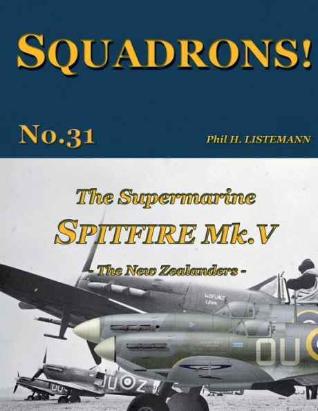 The Supermarine Spitfire Mk V: The New Zealanders