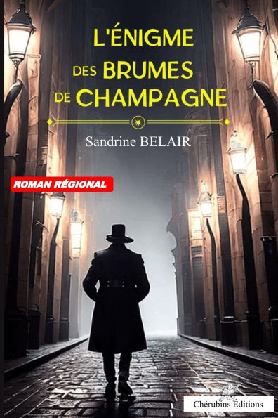 L'ï¿½nigme des Brumes de Champagne: Contient un quiz & un jeu de piste !