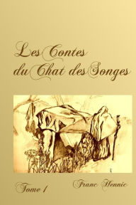 Title: Les Contes du Chat des Songes: tome 1, Author: Hennic Franc