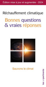 Title: Réchauffement climatique: Bonnes questions et vraies réponses - Édition mise à jour et augmentée - 2024, Author: Claude Jeandron