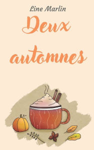 Title: Deux automnes, Author: Line Marlin