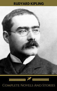 Title: Rudyard Kipling: The Complete Novels and Stories (Golden Deer Classics), Author: Rudyard Kipling