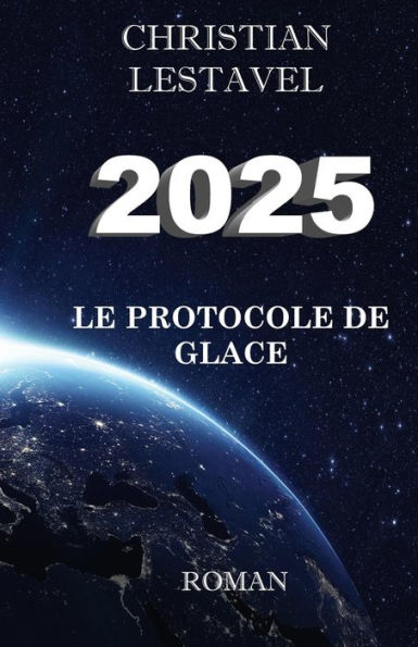 2025: le protocole de glace