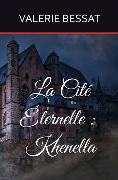 La Cité Éternelle: Khenella