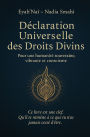 Dï¿½claration Universelles des droits divins: Pour une humanitï¿½ souveraine, vibrante et consciente