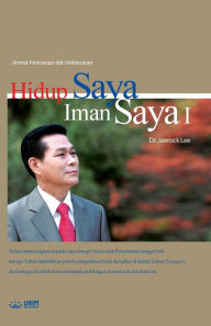 Title: Hidup Saya Iman Saya I: My Life, My Faith ?(Malay), Author: Jaerock Lee