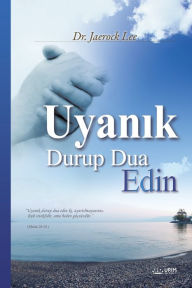 Title: Uyanik Durup Dua Edin: Keep Watching and Praying (Turkish Edition), Author: Lee Jaerock