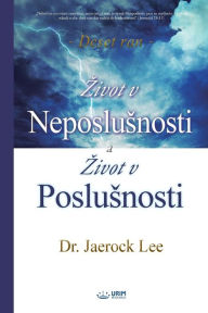 Title: Zivot v Neposlusnosti a Zivot v Poslusnosti(Czech), Author: Lee Jaerock