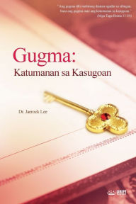 Title: Gugma: Katumanan sa Kasugoan(Cebuano), Author: Lee Jaerock