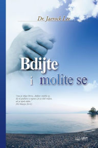 Title: Bdijte i molite se(Croatian Edition), Author: Jaerock Lee