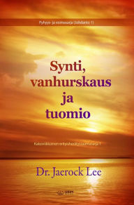 Title: Synti, vanhurskaus ja tuomio(Finnish Edition), Author: Jaerock Lee
