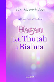 Title: Hagau leh Thutah a Biahna (Simte Edition), Author: Jaerock Lee