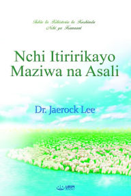 Title: Nchi ya Kanaani, Itiririkayo Maziwa na Asali(Swahili Edition), Author: Jaerock Lee