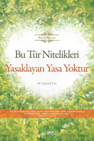 Title: Bu Tür Nitelikleri Yasaklayan Yasa Yoktur(Turkish Edition), Author: Jaerock Lee