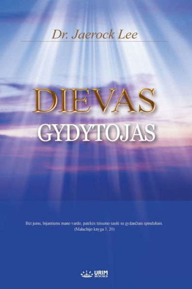 DIEVAS GYDYTOJAS(Lithuanian Edition)