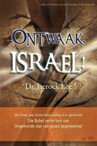 Title: Ontwaak, Israel! (Afrikaans Edition), Author: Jaerock Lee