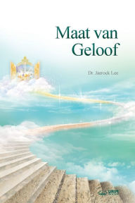 Title: Maat van Geloof (Afrikaans Edition), Author: Jaerock Lee