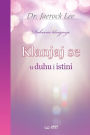 Klanjaj se u duhu i istini(Croatian Edition)