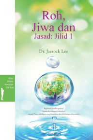 Title: Roh, Jiwa dan Jasad: Jilid 1(Malay Edition): Jilid 1(, Author: Jaerock Lee