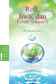 Title: Roh, Jiwa, dan Tubuh: Volume 1(Indonesian Edition): Volume 1(, Author: Jaerock Lee